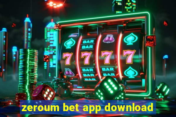 zeroum bet app download